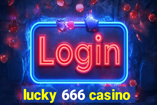 lucky 666 casino